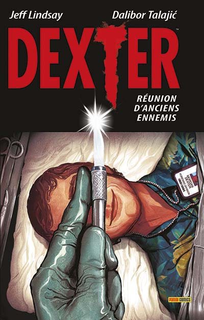 Dexter. Vol. 1. Réunion d'anciens ennemis
