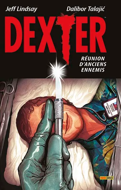 Dexter. Vol. 1. Réunion d'anciens ennemis