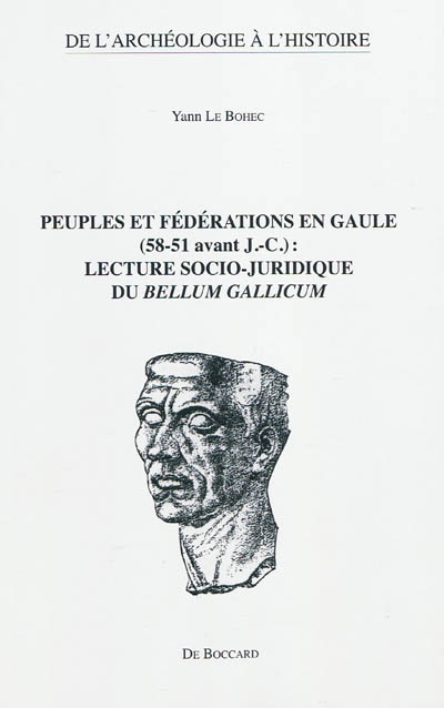 Peuples et fédérations en Gaule (58-51 avant J.-C.), lecture socio-juridique du Bellum Gallicum