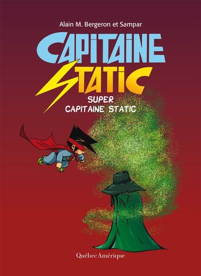 Capitaine Static. Super Capitaine Static