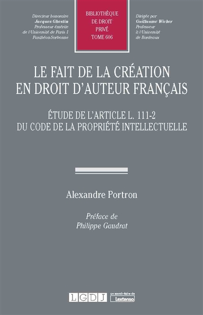 Le fait de la création en droit d'auteur français : étude de l'article L111-2 du Code de la propriété intellectuelle