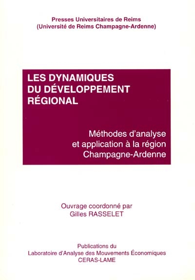 Les dynamiques du développement régional : méthodes d'analyse et application à la région Champagne-Ardenne