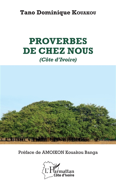 Proverbes de chez nous : Côte d'Ivoire