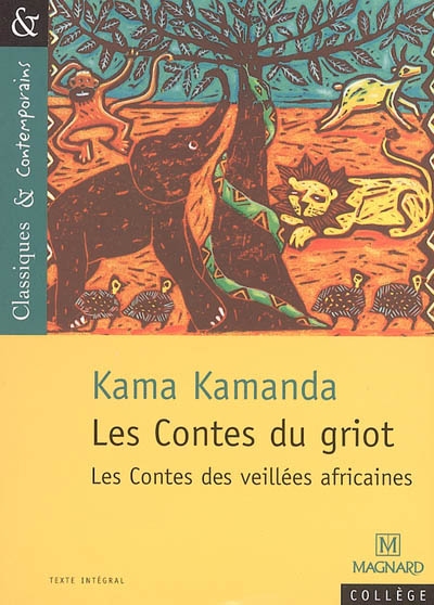 Les contes du griot : les contes des veillées africaines