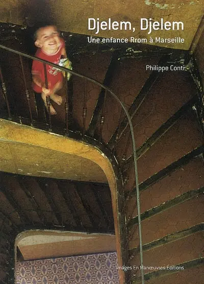 Djelem, Djelem : une enfance Rrom à Marseille