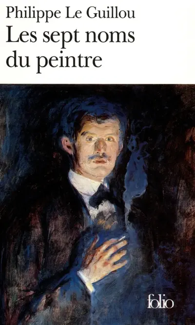 Les sept noms du peintre : vies imaginaires d'Erich Sebastian Berg