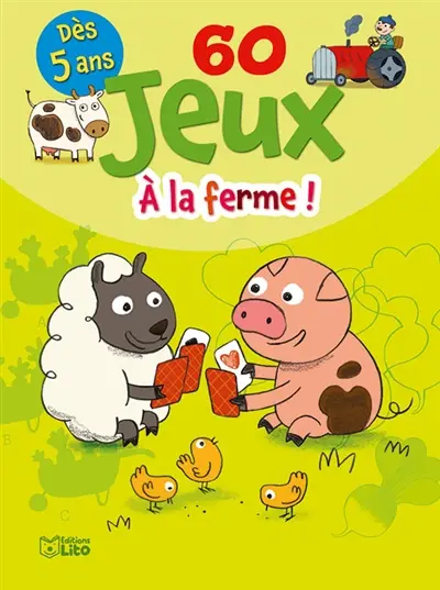 60 jeux : à la ferme !
