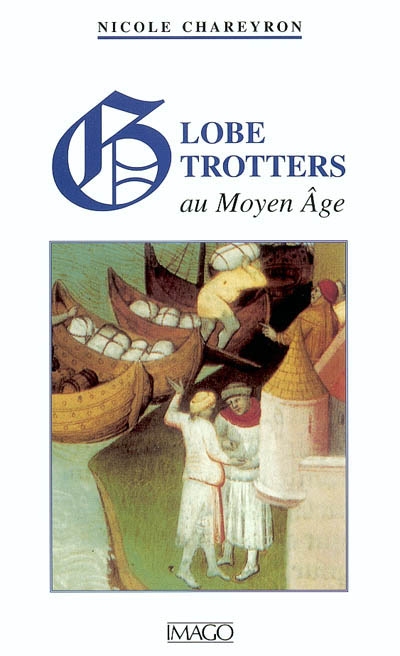 Globe-trotters au Moyen Age