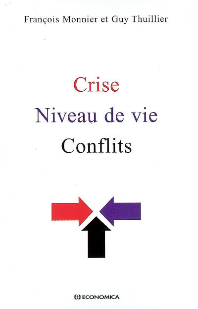 Crise, niveau de vie, conflits