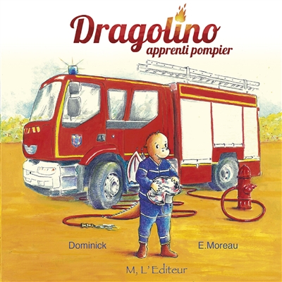 Dragolino, apprenti pompier