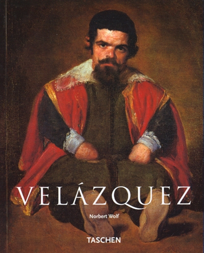 Diego Velazquez : 1599-1660, le visage de l'Espagne