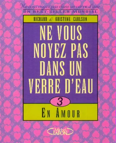 Ne vous noyez pas dans un verre d'eau... en amour !