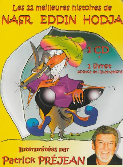 Les 22 meilleures histoires de Nasr Eddin Hodja