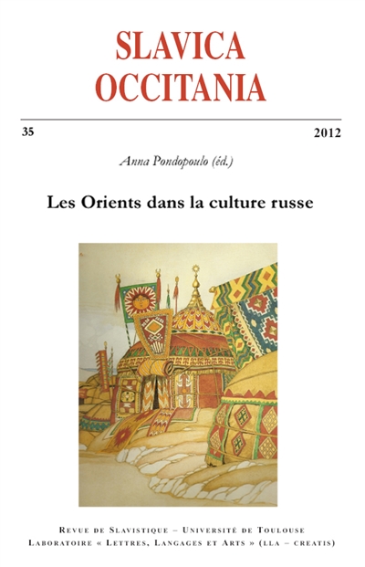 Slavica occitania, n° 35. Les Orients dans la culture russe