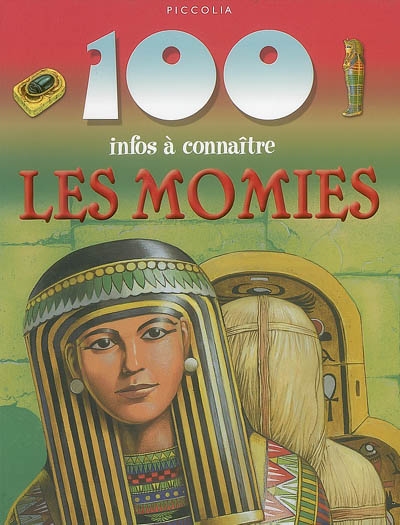 100 infos à connaître - Les momies