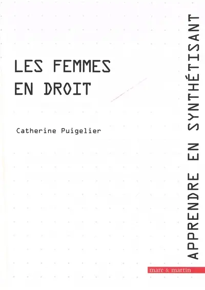 Apprendre en synthétisant. Vol. 12. Les femmes en droit
