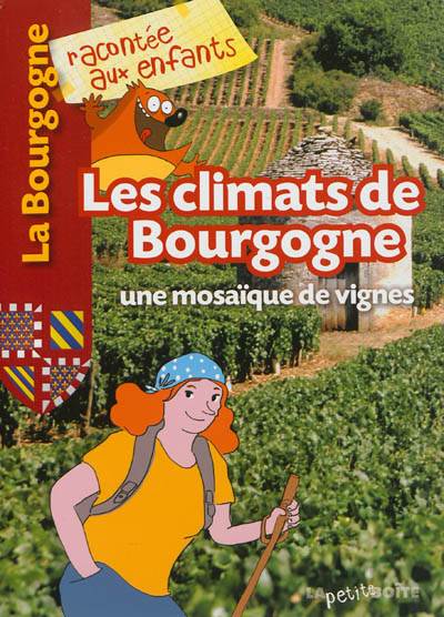 Les climats de Bourgogne : une mosaïque de vignes
