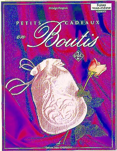 Le boutis. Vol. 2. Petits cadeaux en boutis