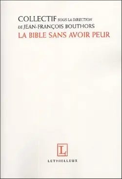 La Bible sans avoir peur