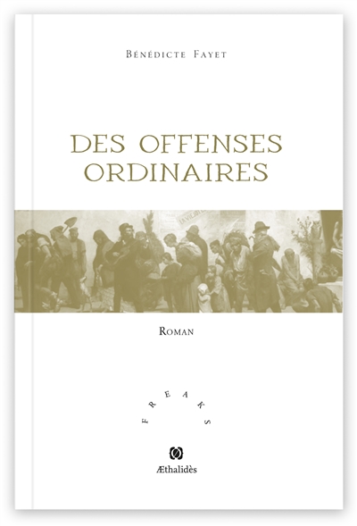 Des offenses ordinaires