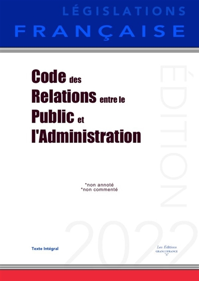 Code des relations entre le public et l'administration : Non annoté