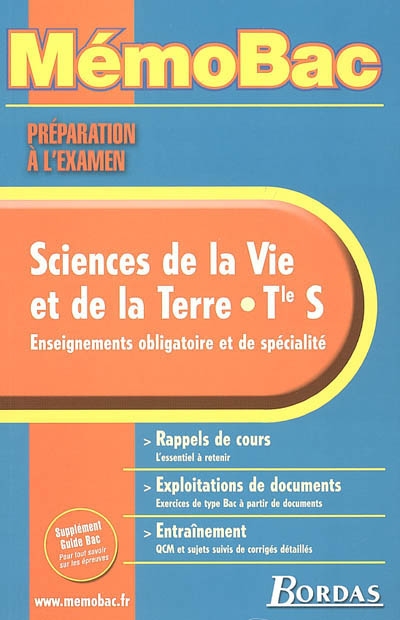 Sciences de la vie et de la terre, terminale S : enseignements obligatoire et de spécialité : rappels de cours, exploitation de documents, entraînement