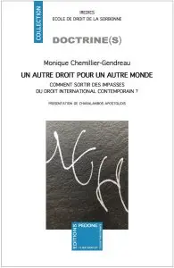 Un autre droit pour un autre monde : comment sortir des impasses du droit international contemporain ?