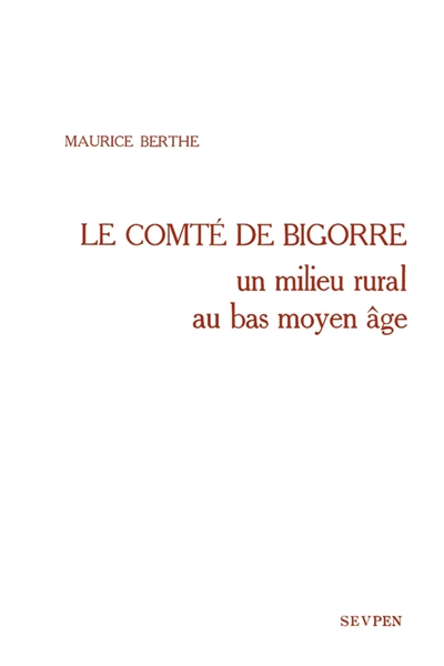 Le Comté de Bigorre : un milieu rural au Bas Moyen Age