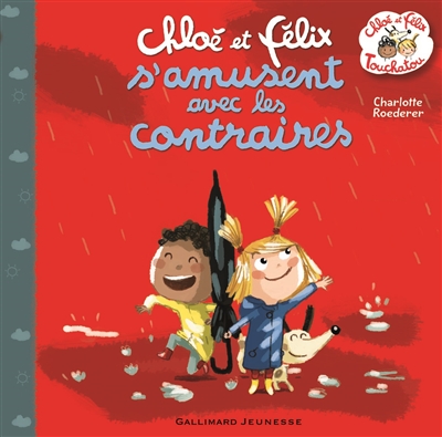 Chloé et Félix s'amusent avec les contraires