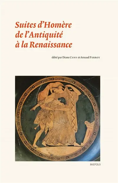 Suites d'Homère de l'Antiquité à la Renaissance