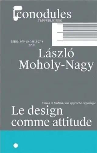 Le Design Comme Attitude Vision in Motion, une Approche Organique