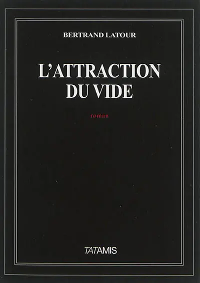 L'attraction du vide