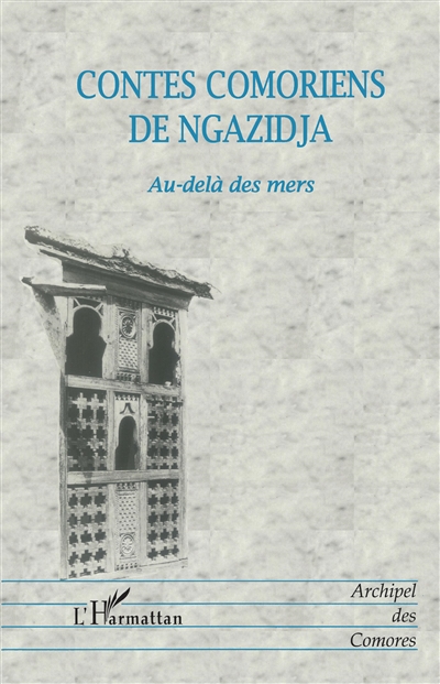 Contes comoriens de Ngazidja : au-delà des mers