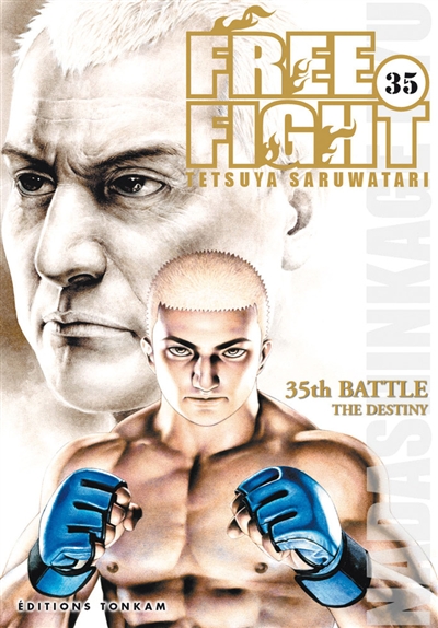 Free fight. Vol. 35. The destiny : 35th battle