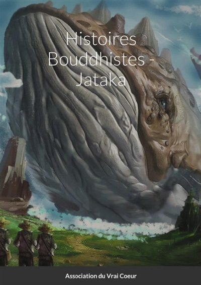 Histoires Bouddhistes : Jataka