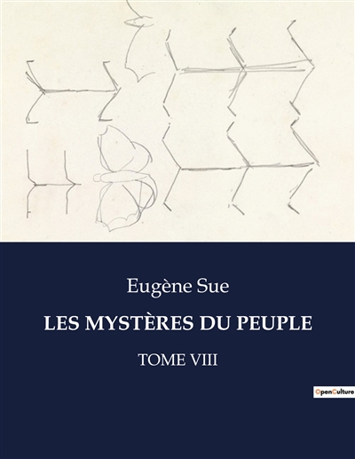 LES MYSTERES DU PEUPLE : TOME VIII