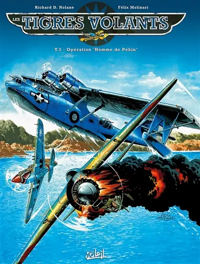 Les tigres volants. Vol. 5. Opération homme de Pékin