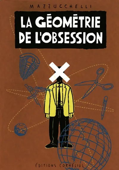 La géométrie de l'obsession