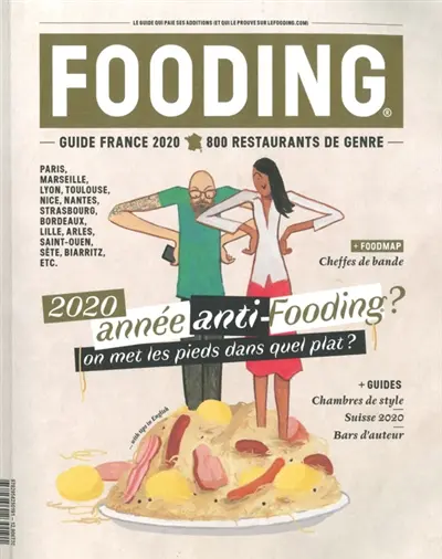 Fooding : guide France 2020, 800 restaurants de genre : 2020, année anti-fooding ? On met les pieds dans quel plat ?