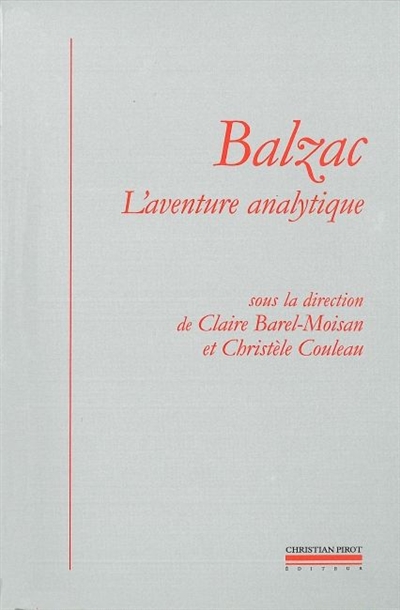 Balzac, l'aventure analytique