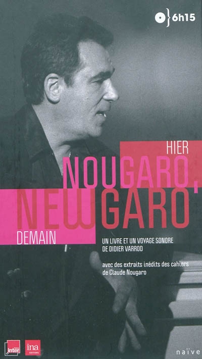 Hier Nougaro, demain Newgaro : un livre et un voyage sonore