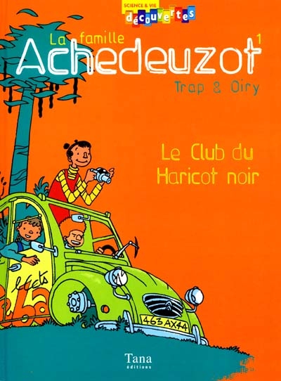 La Famille Achedeuzot/le Club du Haricot noir