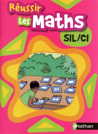 Réussir les maths, SIL-CI