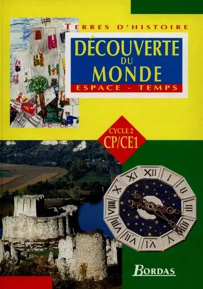 Découverte du monde : espace temps : cycle 2, livre de l'élève