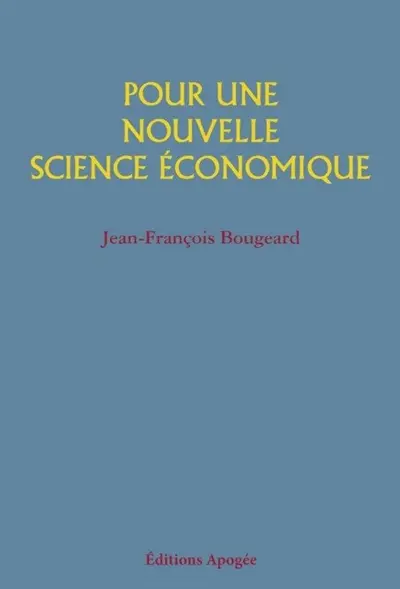 Pour une nouvelle science économique