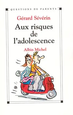 Aux risques de l'adolescence