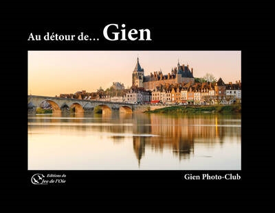 Au détour de... Gien