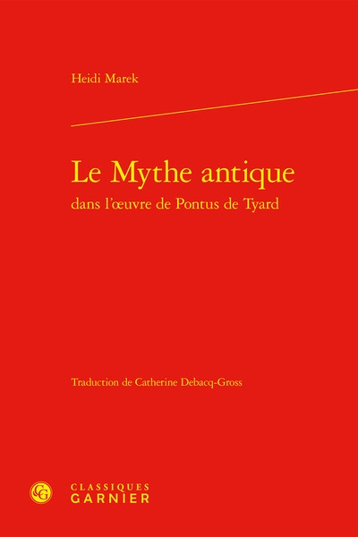 Le mythe antique dans l'oeuvre de Pontus de Tyard