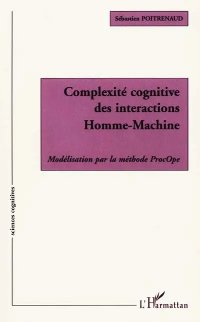 Complexité cognitive des interactions homme-machine : modélisation par la méthode ProcOpe