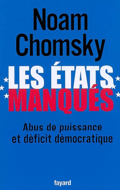 Les Etats manqués : abus de puissance et déficit démocratique